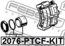 Поршень суппорта тормозного переднего ремкомплект FEBEST 2076-PTCF-KIT